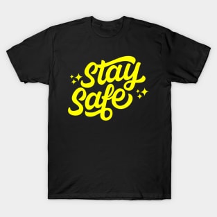 stay safe T-Shirt